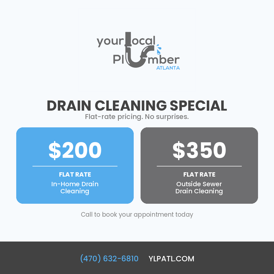 Drain cleaning special: $200 flat rate in-home drain cleaning, $350 flat rate outside sewer drain cleaning